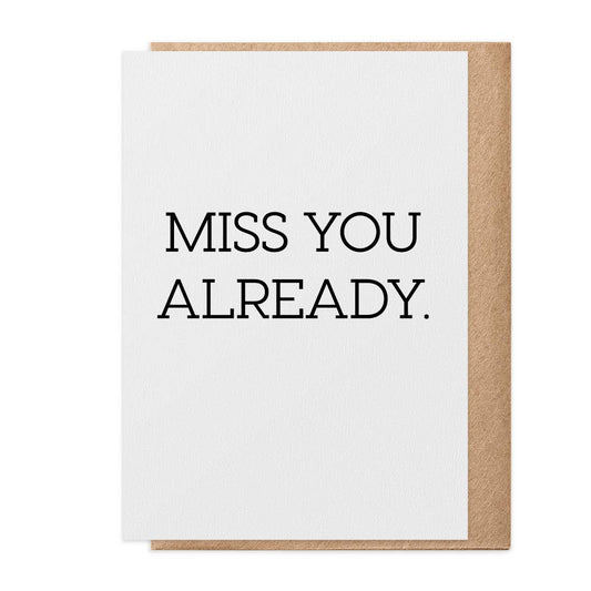 Miss You Already – Greeting Card