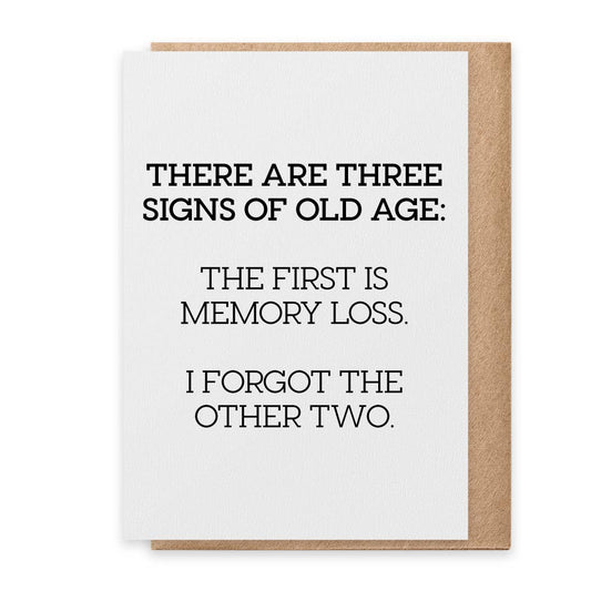 Signs of Old Age - Greeting Card