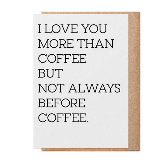 Before Coffee – Greeting Card