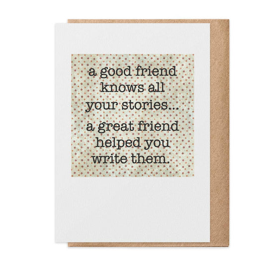 Good Friend - Greeting Card