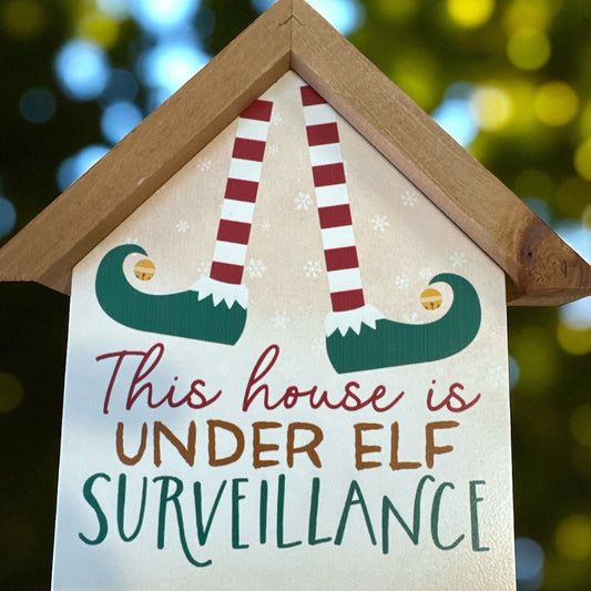 Elf Surveillance Sign