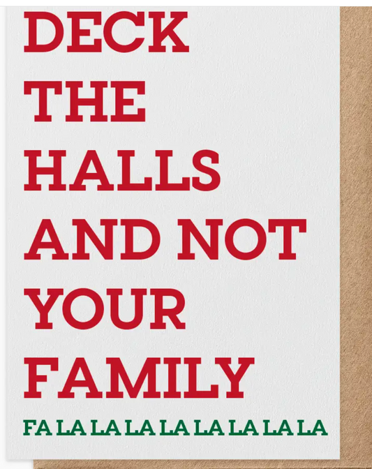 Deck the Halls- Greeting Card