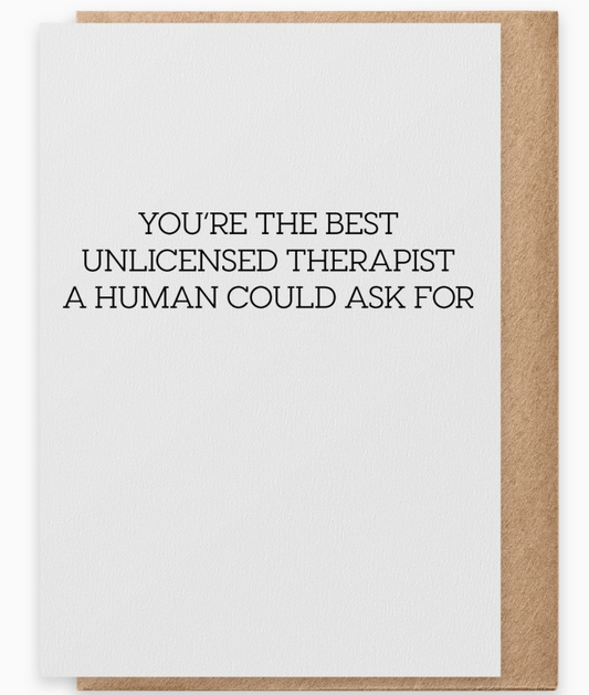 Unlicensed Therapist - Greeting Card