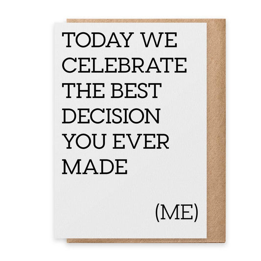 Best Decision - Greeting Card