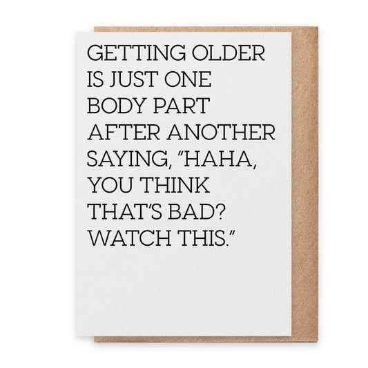 Getting Older - Greeting Card