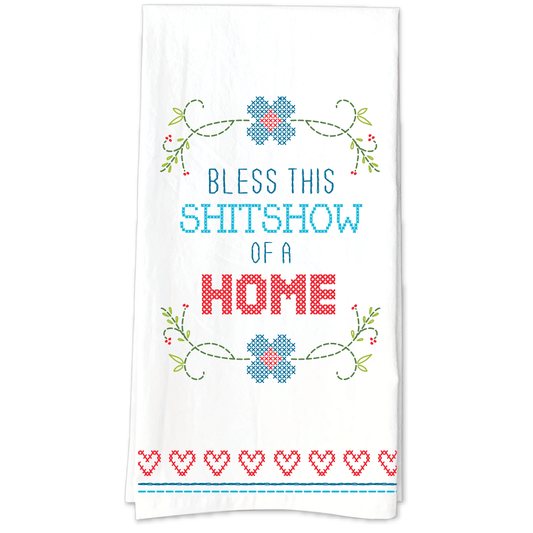 Bless This Shitshow of a Home Tea Towel